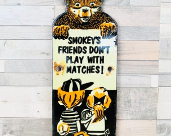 Vintage Smokey Bear Porcelain Sign Friends Don’t Play With Matches Fire Safety Decor