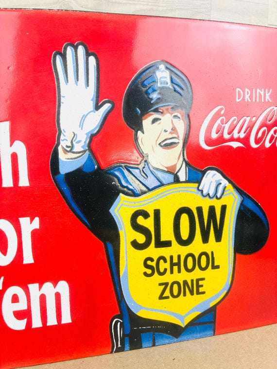 Vintage Coca Cola School Zone Porcelain Sign, 1959 Coke Police