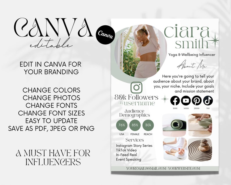 May include: A white and green graphic template for social media featuring a woman in a white tank top and yoga pants. The template includes the text "ciara smith", "Yoga & Wellbeing Influencer", "About Me", "80k Followers @username", "Audience Demographics", "Services", "Instagram Story Series", "TikTok Video", "In-Feed Real", "Event Speaking", "YOUREMAIL 86MAIL.COM YOURWEBSITE.COM", and icons for Facebook, YouTube, Pinterest, and TikTok.
