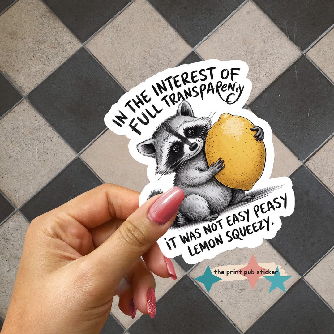 Not Easy Peasy Lemon Squeezy | in the Interest of Full Transparency ...