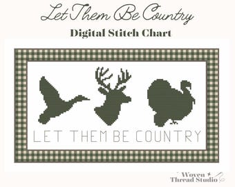 Wzór haftu krzyżykowego „Let Them Be Country” | Rustykalny projekt pokoju dziecięcego z motywem myśliwskim | Kaczka krzyżówka, jeleń i indyk (cyfrowy schemat haftu)