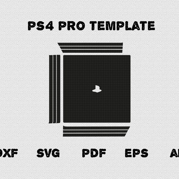 PS4 pro skin template ,  Playstation 4 pro Console Template File, cricut , silhouette,  Vector cut File