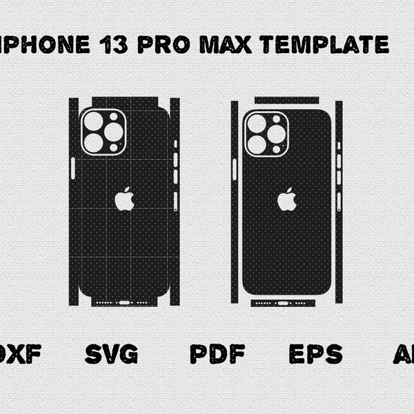 Apple iPhone 13 pro max - full wrap skin cutting template dxf, SVG, EPS, Aİ, Pdf,  silhouette, cricut Vector Cut File -  Skin Template