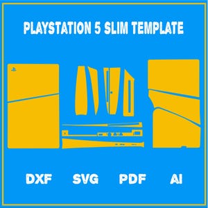 May include: A blue and yellow graphic with the text "PLAYSTATION 5 SLIM TEMPLATE." The image shows a yellow outline of a Playstation 5 Slim console and its components. Below the console outline are the file type abbreviations: DXF, SVG, PDF, and AI.