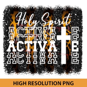 Holy Spirit Activate Sublimation PNG, PNG file for Sublimation, Sublimation Design, Christmas Shirt Design, Tik Tok Shirt PNG, ClipArt