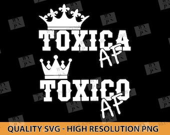 Toxico Svg, Toxica SVG, Diseno de Camisa en Espanol, Latina Svg Bundle, Lustiges spanisches SVg, Svg en Espanol, Spanisches Shirt Png, Lustiges Svg