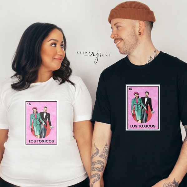 Los Toxicos Loteria Shirt, Spanish Shirt, Camisas en Espanol, Playera en Espanol, Regalos para hombre, Regalos para mujer, Playeras Mexicana