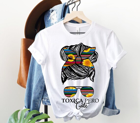 Toxica Pero Cute Shirt Toxica Spanish 