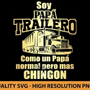 Papa Trailero Como Papa Normal Pero Mas Chingon Svg, Hiszpańska koszula Svg, Najlepszy Papa Svg, Plik do cięcia dla Silhouette, Plik Svg dla Cricut