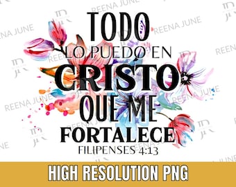 Todo Lo Puedo en Cristo, Imagen en Espanol, Dia de las madres, Verso BibliaPng, Spanish Shirt Design, Sublimation design, Christian Png