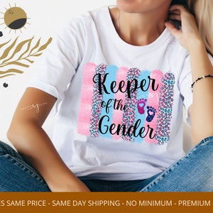 Keeper of the Gender Ready to Press Heat Transfer, Gender Reveal Shirt Sublimation Transfer, Baby Sublimation Transfer, Heat Transfer Print