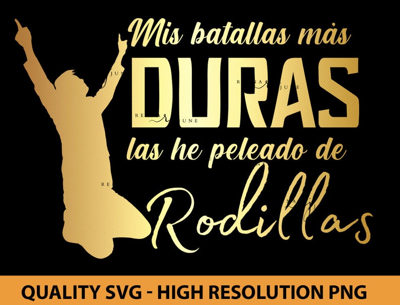 Toda mis batallas mas duras las e peleado de rodillas Svg, Spanish Svg File, Cut File for Silhouette, Spanish Christian SVG, Religious SVG image 1