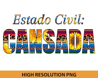 Estado Civil Cansada Spanische PNG, Lustige Png en Espanol, Spanische Lustige Png, Sublimation Datei für Shirts, Sublimation Designs, PNG für Shirts