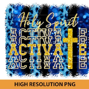 Holy Spirit Activate Sublimation PNG, PNG file for Sublimation, Sublimation Design, Christmas Shirt Design, Tik Tok Shirt PNG, ClipArt