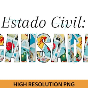 Estado Civil Cansada Spanish PNG, Funny Png en Espanol, Spanish Funny Png, Sublimation File for Shirts, Sublimation designs, PNG for Shirts