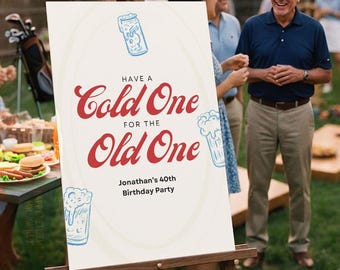 Beer Birthday Party Sign | Cold One for the Old One | Funny Birthday Sign Canva Template | 30th 40th 50th 60th Birthday | Digital Download