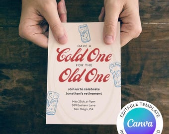 Beer Retirement Party Invitation: Cold One for the Old One Canva Template | Funny Men's Retire Invite | Editable Canva (Digital Download)