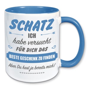 Tasse, Kaffeebecher, für Schatz das beste Geschenk zu finden Bild 8