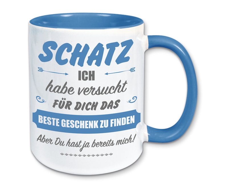 Tasse, Kaffeebecher, für Schatz das beste Geschenk zu finden Blau