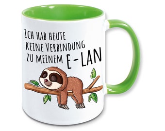 Tasse Faultier Spruch keine Verbindung zu meinem e-lan Kaffeebecher Geschenk