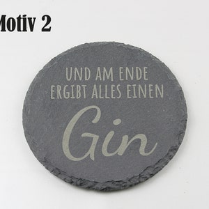 Untersetzer Schiefer Gin-Sprüche Geschenkidee Laser Gravur personalisiert Bild 6