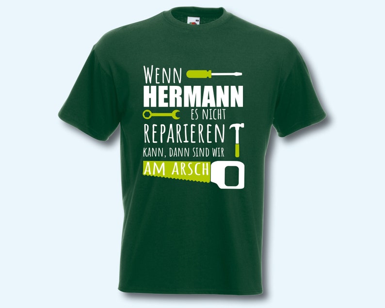 T-Shirt Herren personalisiert Wenn ... es nicht reparieren kann Flaschengrün