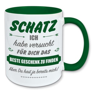 Tasse, Kaffeebecher, für Schatz das beste Geschenk zu finden Dunkelgrün