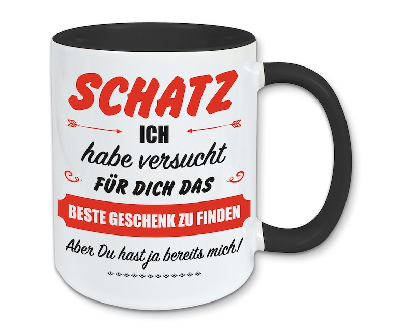 Tasse, Kaffeebecher, für Schatz das beste Geschenk zu finden Schwarz