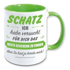 Tasse, Kaffeebecher, für Schatz das beste Geschenk zu finden Bild 5