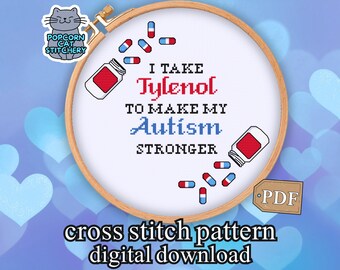Autism Tylenol Snarky Cross Stitch Pattern PDF – Neurospicy Humor Funny Embroidery Design, Instant Digital Download