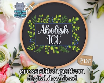 Abolish ICE Cross Stitch Pattern: Modern Political Design (PDF Pattern)