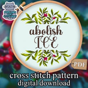 Abolish ICE Cross Stitch Pattern: Modern Political Commentary (PDF Digital Download)