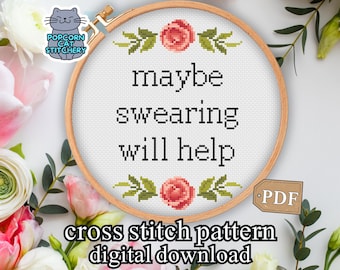 Snarky Cross Stitch Pattern PDF- Maybe Swearing Will Help, Funny Mental Health Embroidery PDF, Instant Digital Download