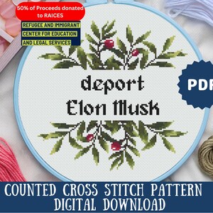 Deport Elon Musk Cross Stitch Pattern: Snarky Political Humor (PDF Digital Download)