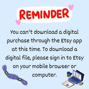 Puede incluir: Un recordatorio de que no puedes descargar compras digitales a trav&eacute;s de la aplicaci&oacute;n Etsy en este momento. Para descargar un archivo digital, inicia sesi&oacute;n en Etsy en tu navegador m&oacute;vil o computadora. La imagen muestra una computadora port&aacute;til con una ventana de navegador abierta en el sitio web de Etsy.