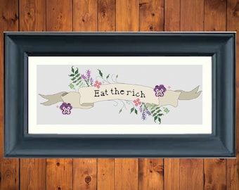 Eat the Rich Cross Stitch Pattern: Snarky Political Design (PDF Download)