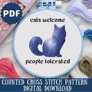 Galaxy Cat Cross Stitch Pattern: Cats Welcome People Tolerated (Digital Download)