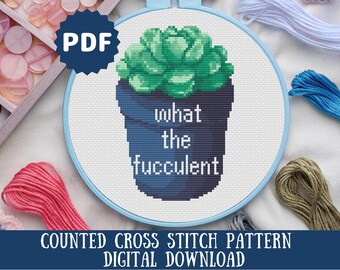 Funny Succulent Cross Stitch Pattern: What The Fucculent (PDF Pattern)