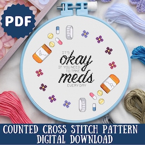 Mental Health Cross Stitch Pattern: It&#39;s Okay to Take Meds (PDF Pattern)