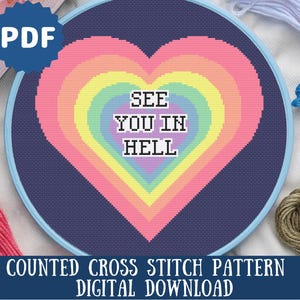 See you in Hell Snarky Cross Stitch Pattern | LGBTQIA+ Pride Rainbow Heart Embroidery | Funny Cross Stitch Pattern| Digital Download