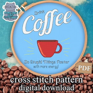 Coffee Funny Cross Stitch Pattern | Snarky Vintage Cross Stitch Kitchen Decor | Office Cross Stitch Pattern Gift for Coworker