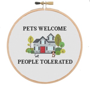 Pets Welcome People Tolerated Cross Stitch Pattern (Digital Download)