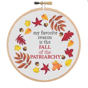 fall of the patriarchy Cross Stitch Pattern, modern cross stitch, feminist women&#39;s rights cross stitch design, subversive political xstitch