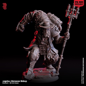 May include: A detailed miniature figure of Angelus, the Glutonous Bishop, standing on a rocky base. The figure is clad in ornate armor and carries a staff with a cross and a barrel on its back. The text "75 MM AVAILABLE" is visible.
