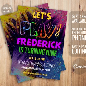 May include: A colorful birthday party invitation with a black background and a rainbow splatter paint design. The text reads "Let's Play! Frederick is turning nine." The invitation includes the date, time, and location of the party. It also includes the text "5x7" and "4x6" available, "You can edit from your phone", "Fast & Easy Editing", and "Canva".
