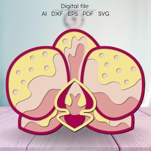 Wielowarstwowa orchidea do pobrania w formacie cyfrowym, SVG, DXF, AI, dekoracja pokoju kwiatowego 3D, plik cięty laserowo, do Glowforge, xTool, cnc, barwienie drewna