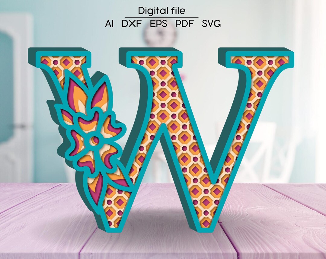 Layered Letter W SVG, Floral Alphabet DXF, Letters 3D, Paper/laser Cut ...