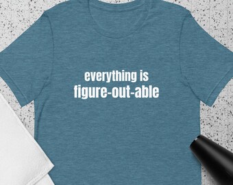 Todo es camiseta de positividad capaz de descubrir, conciencia de salud mental, camiseta de afirmación, camiseta positiva