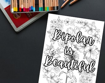 Adult Coloring Page "Bipolar is Beautiful"; Mental Health Awareness Coloring Page; Bipolar Awareness ; Self Love Coloring Page