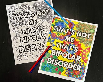 Adult Coloring Page "That's Not Me, That's Bipolar Disorder"; Mental Health Awareness Coloring Page; Bipolar Awareness